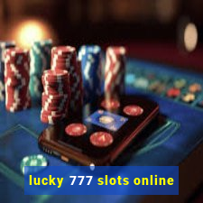 lucky 777 slots online